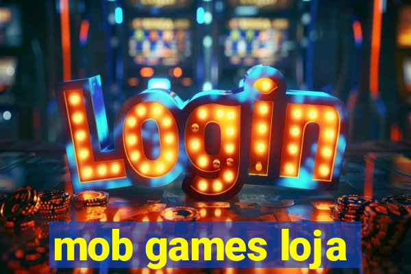 mob games loja